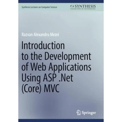 Afbeelding van Introduction to the Development of Web Applications Using ASP .Net (Core) MVC