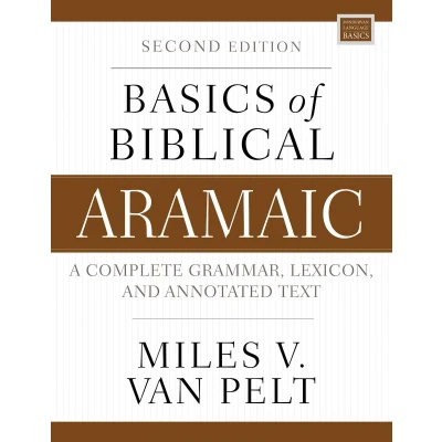 Afbeelding van Basics of Biblical Aramaic, Second Edition: Complete Grammar, Lexicon, and Annotated Text