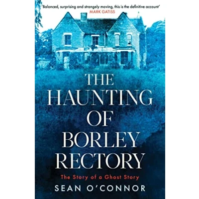 Afbeelding van The Haunting of Borley Rectory: Story a Ghost