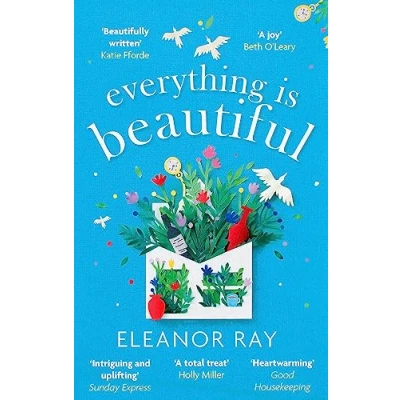Afbeelding van Everything is Beautiful: &#039;the most uplifting book of the year&#039; Good Housekeeping