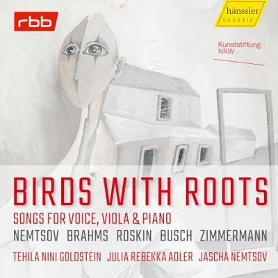 Afbeelding van Jascha Nemtsov, Tehila Nini Goldstein Birds With Roots. Songs For Voice, Viola &amp; Piano (CD)