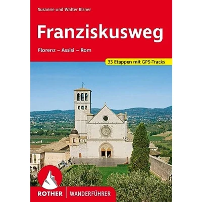 Afbeelding van Franziskusweg: Florenz Assisi Rom. 33 Etappen. Mit GPS Tracks