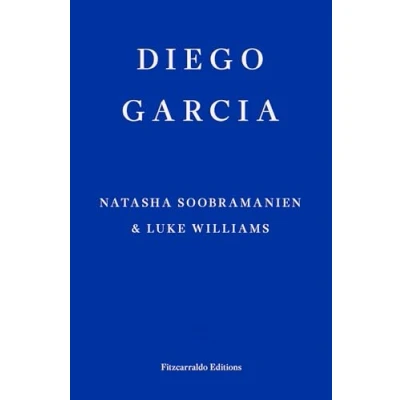 Afbeelding van Diego Garcia: Natasha Soobramanien &amp; Luke Williams