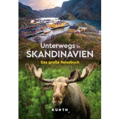 Afbeelding van KUNTH Unterwegs in Skandinavien: Das große Reisebuch