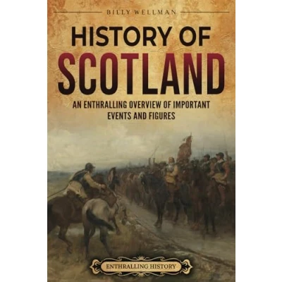 Afbeelding van History of Scotland: An Enthralling Overview Important Events and Figures