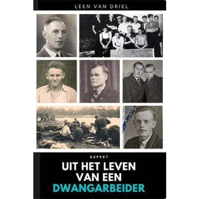 Afbeelding van Uit het leven van een Dwangarbeider