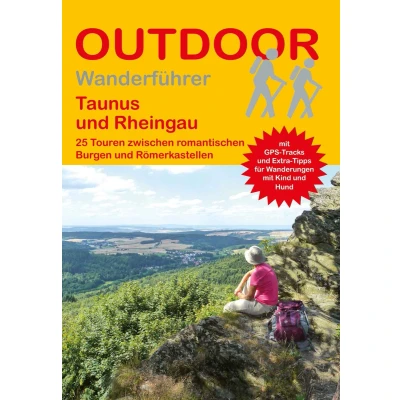 Afbeelding van Taunus und Rheingau: 25 Touren zwischen romantischen Burgen Römerkastellen: 344