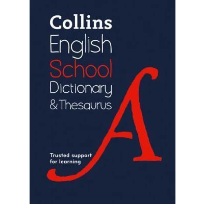 Afbeelding van Collins School Dictionary &amp; Thesaurus: Trusted Support for Learning