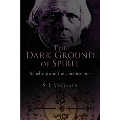 Afbeelding van the Dark Ground of Spirit: Schelling and Unconscious