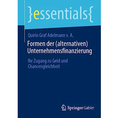 Afbeelding van Formen der (alternativen) Unternehmensfinanzierung: Ihr Zugang zu Geld und Chancengleichheit