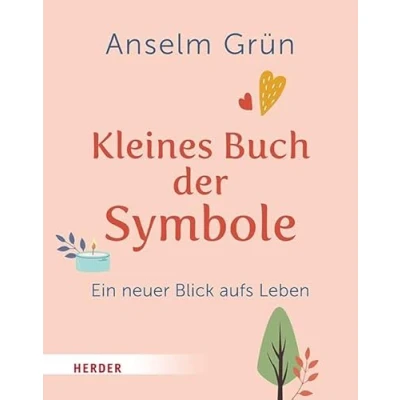 Afbeelding van Kleines Buch der Symbole: Ein neuer Blick aufs Leben