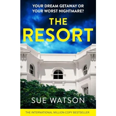 Afbeelding van The Resort: a completely addictive and gripping psychological thriller with heart stopping twist