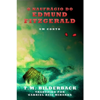 Afbeelding van O Naufrágio Do Edmund Fitzgerald Um Conto
