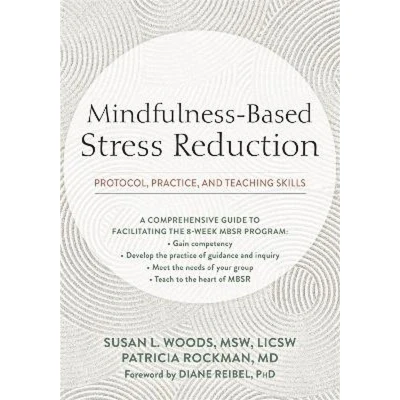 Afbeelding van Mindfulness Based Stress Reduction: Protocol, Practice, and Teaching Skills
