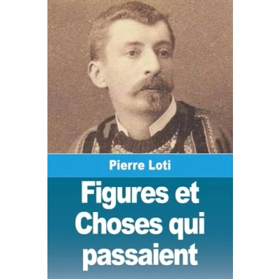 Afbeelding van Figures et Choses Qui Passaient