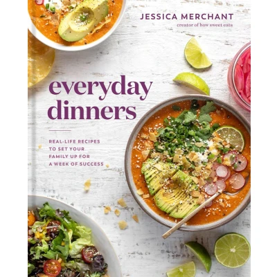 Afbeelding van Everyday Dinners: Real Life Recipes to Set Your Family Up for A Week of Success: Cookbook