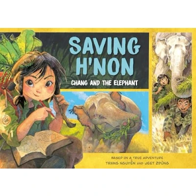 Afbeelding van SAVING HNON Chang &amp; ELEPHANT: and the Elephant