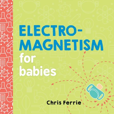 Afbeelding van Electromagnetism for Babies: 0 (Baby University)