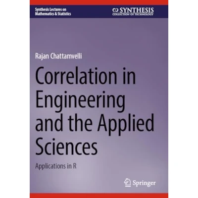 Afbeelding van Synthesis Lectures on Mathematics &amp; Statistics Correlation in Engineering and the Applied Sciences