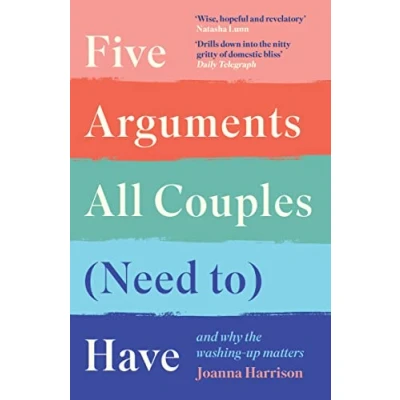 Afbeelding van Five Arguments All Couples (Need To) Have: And Why the Washing Up Matters
