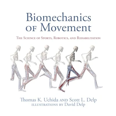 Afbeelding van Biomechanics of Movement: The Science Sports, Robotics, and Rehabilitation