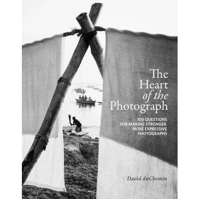 Afbeelding van the Heart of Photograph: 100 Questions for Making Stronger, More Expressive Photographs