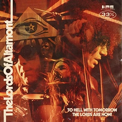 Afbeelding van To Hell With Tomorrow the Lords Are Now