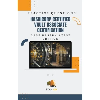 Afbeelding van Hashicorp Certified Vault Associate Certification Case Based Practice Questions Latest Edition
