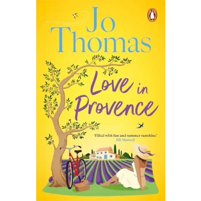 Afbeelding van Love In Provence: Brand new for 2024: Escape to France with this gorgeous romantic story from the bestselling author