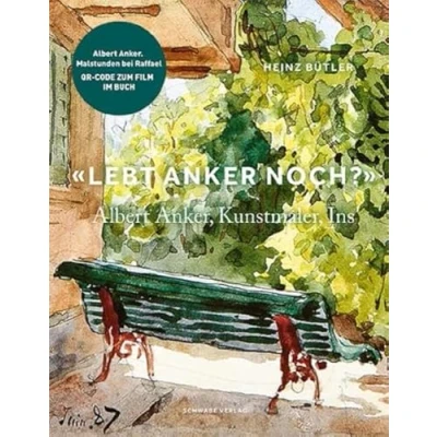 Afbeelding van «Lebt Anker noch?»: Albert Anker, Kunstmaler, Ins