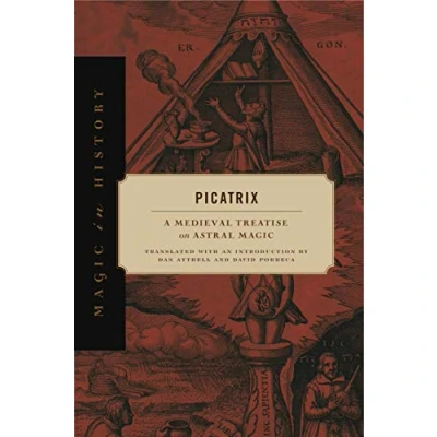Afbeelding van Picatrix: A Medieval Treatise on Astral Magic
