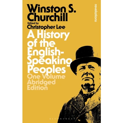 Afbeelding van A History of the English Speaking Peoples: One Volume Abridged Edition