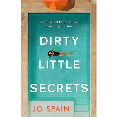 Afbeelding van Dirty Little Secrets: a gripping thriller of lies, privilege, secrets and betrayal
