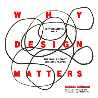 Afbeelding van Why Design Matters: Conversations with the world&#039;s most creative people