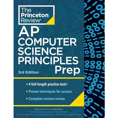 Afbeelding van Princeton Review AP Computer Science Principles Prep, 3rd Edition: 4 Practice Tests + Complete Content Strategies &amp; Techniques (2024)
