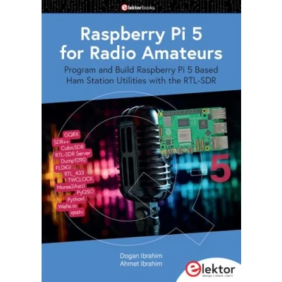 Afbeelding van Raspberry Pi 5 for Radio Amateurs: program and Build Based Ham Station Utilities with the RTL SDR