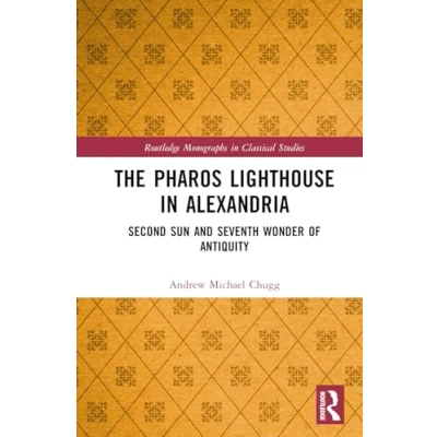 Afbeelding van The Pharos Lighthouse In Alexandria: Second Sun and Seventh Wonder of Antiquity