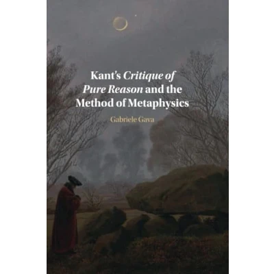 Afbeelding van Kant&#039;s Critique of Pure Reason and the Method Metaphysics