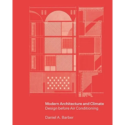 Afbeelding van Modern Architecture and Climate: Design before Air Conditioning