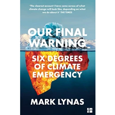Afbeelding van Our Final Warning: Six Degrees of Climate Emergency