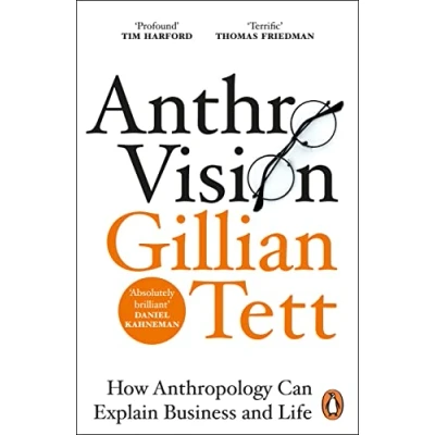 Afbeelding van Anthro Vision: How Anthropology Can Explain Business and Life