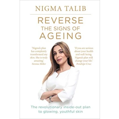 Afbeelding van Reverse The Signs of Ageing: revolutionary inside out plan to glowing, youthful skin