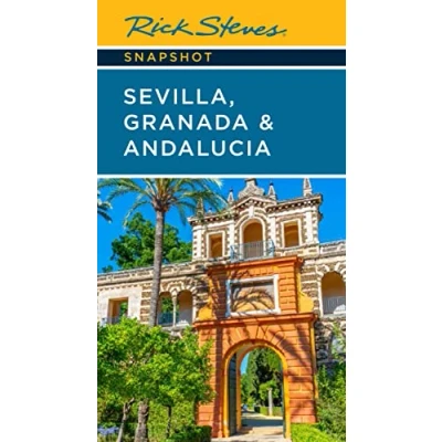 Afbeelding van Rick Steves Snapshot Sevilla, Granada &amp; Andalucia (Seventh Edition)