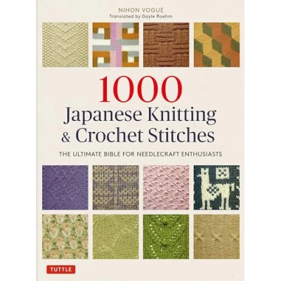 Afbeelding van 1000 Japanese Knitting &amp; Crochet Stitches: The Ultimate Bible for Needlecraft Enthusiasts